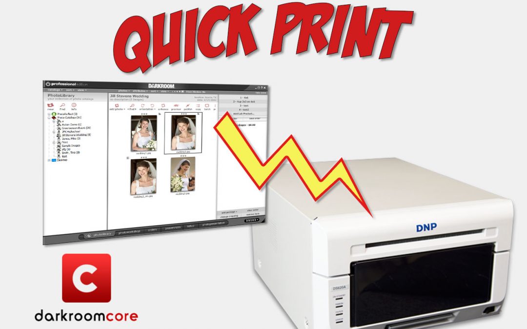 Using Quick Print in Darkroom Core