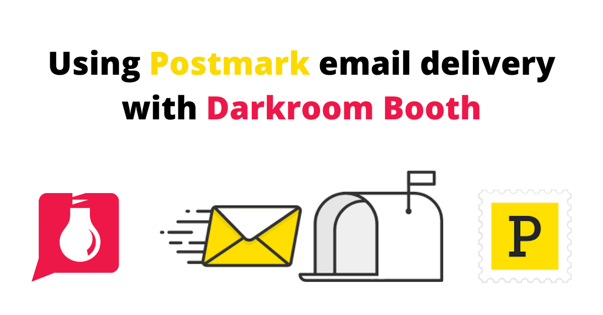 Using Postmark to email photos with Darkroom Booth Darkroom Software